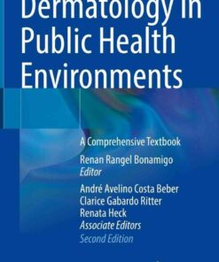 Dermatology in Public Health Environments: A Comprehensive Textbook eBook