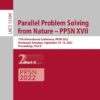 Parallel Problem Solving from Nature – PPSN XVII: 17th International Conference, PPSN 2022, Dortmund, Germany, September 10–14, 2022, Proceedings, Part II eBook