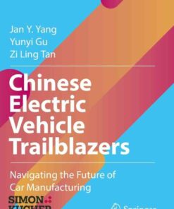 Chinese Electric Vehicle Trailblazers: Navigating the Future of Car Manufacturing eBook