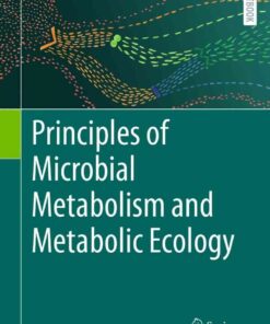 Principles of Microbial Metabolism and Metabolic Ecology eBook