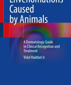 Envenomations Caused by Animals: A Dermatologic Guide to Clinical Recognition and Treatment eBook