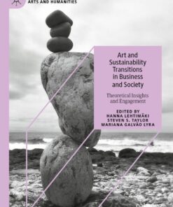Art and Sustainability Transitions in Business and Society: Theoretical Insights and Engagement eBook