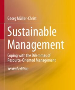 Sustainable Management: Coping with the Dilemmas of Resource-Oriented Management eBook