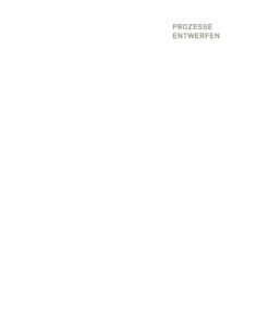 Prozesse entwerfen: Eine Strategie für die Zukunft des Bauens eBook