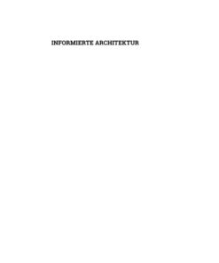 Informierte Architektur: Building Information Modelling für die Architekturpraxis eBook