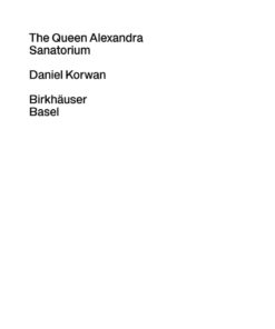 Discovering Early Modernism in Switzerland: The Queen Alexandra Sanatorium eBook