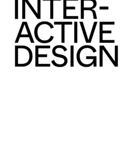Interactive Design: Towards a Responsive Environment eBook