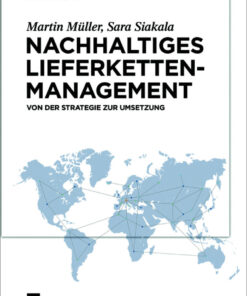 Nachhaltiges Lieferkettenmanagement: Von der Strategie zur Umsetzung eBook