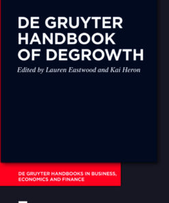 De Gruyter Handbook of Degrowth eBook