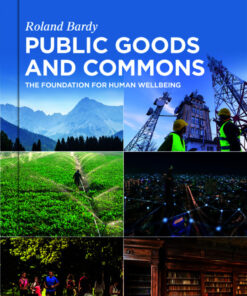 Public Goods and Commons: The Foundation for Human Wellbeing eBook