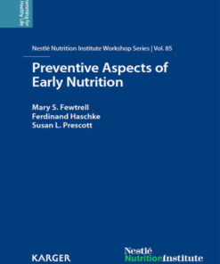 Preventive Aspects of Early Nutrition: 85th Nestlé Nutrition Institute Workshop, London, November 2014 eBook