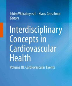 Interdisciplinary Concepts in Cardiovascular Health: Volume III: Cardiovascular Events eBook