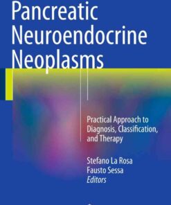Pancreatic Neuroendocrine Neoplasms: Practical Approach to Diagnosis, Classification, and Therapy eBook