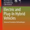 Electric and Plug-In Hybrid Vehicles: Advanced Simulation Methodologies eBook