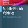 Mobile Electric Vehicles: Online Charging and Discharging eBook