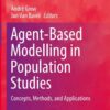 Agent-Based Modelling in Population Studies: Concepts, Methods, and Applications eBook