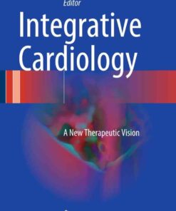 Integrative Cardiology: A New Therapeutic Vision eBook