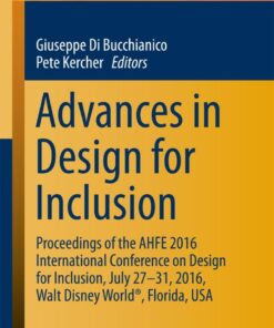Advances in Design for Inclusion: Proceedings of the AHFE 2016 International Conference on Design for Inclusion, July 27-31, 2016, Walt Disney World®, Florida, USA eBook