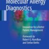 Molecular Allergy Diagnostics: Innovation for a Better Patient Management eBook