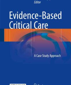Evidence-Based Critical Care: A Case Study Approach eBook