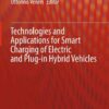 Technologies and Applications for Smart Charging of Electric and Plug-in Hybrid Vehicles eBook