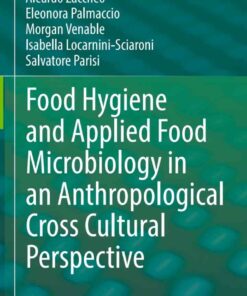 Food Hygiene and Applied Food Microbiology in an Anthropological Cross Cultural Perspective eBook