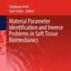 Material Parameter Identification and Inverse Problems in Soft Tissue Biomechanics eBook