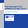 Knowledge Engineering and Knowledge Management: 20th International Conference, EKAW 2016, Bologna, Italy, November 19-23, 2016, Proceedings eBook