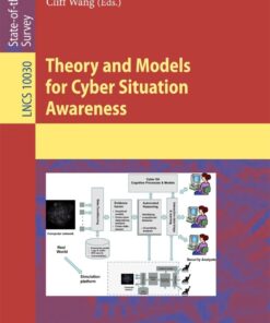 Theory and Models for Cyber Situation Awareness eBook