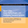 Smart Cities, Green Technologies, and Intelligent Transport Systems 5th International Conference, SMARTGREENS 2016, and Second International Conference, VEHITS 2016, Rome, Italy, April 23-25, 2016,Revised Selected Papers eBook
