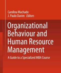 Organizational Behaviour and Human Resource Management: A Guide to a Specialized MBA Course eBook