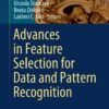 Advances in Feature Selection for Data and Pattern Recognition eBook