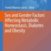 Sex and Gender Factors Affecting Metabolic Homeostasis, Diabetes and Obesity eBook