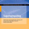 Supercomputing: Third Russian Supercomputing Days, RuSCDays 2017, Moscow, Russia, September 25–26, 2017, Revised Selected Papers eBook