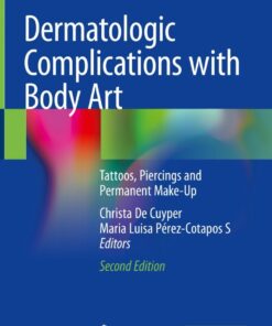 Dermatologic Complications with Body Art: Tattoos, Piercings and Permanent Make-Up eBook