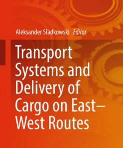 Transport Systems and Delivery of Cargo on East–West Routes eBook