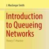 Introduction to Queueing Networks: Theory ∩ Practice eBook