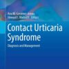 Contact Urticaria Syndrome: Diagnosis and Management eBook