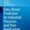 Data-Driven Prediction for Industrial Processes and Their Applications eBook