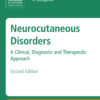Neurocutaneous Disorders: A Clinical, Diagnostic and Therapeutic Approach eBook
