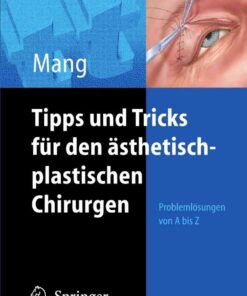 Tipps und Tricks für den ästhetisch-plastischen Chirurgen: Problemlösungen von A - Z eBook
