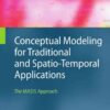 Conceptual Modeling for Traditional and Spatio-Temporal Applications The MADS Approach eBook