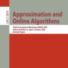Approximation and Online Algorithms: Third International Workshop, WAOA 2005, Palma de Mallorca, Spain, October 6-7, 2005, Revised Selected Papers eBook