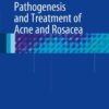 Pathogenesis and Treatment of Acne and Rosacea eBook