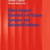 Vibro-Impact Dynamics of Ocean Systems and Related Problems eBook