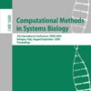 Computational Methods in Systems Biology: 7th International Conference, CMSB 2009 eBook