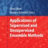 Applications of Supervised and Unsupervised Ensemble Methods eBook