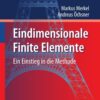 Eindimensionale Finite Elemente: Ein Einstieg in die Methode eBook
