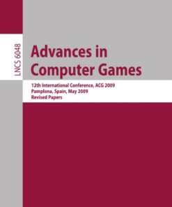 Advances in Computer Games: 12th International Conference, ACG 2009, Pamplona, Spain, May 11-13, 2009, Revised Papers eBook