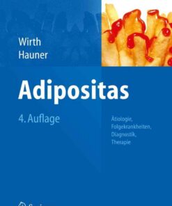 Adipositas: Ätiologie, Folgekrankheiten, Diagnostik, Therapie eBook